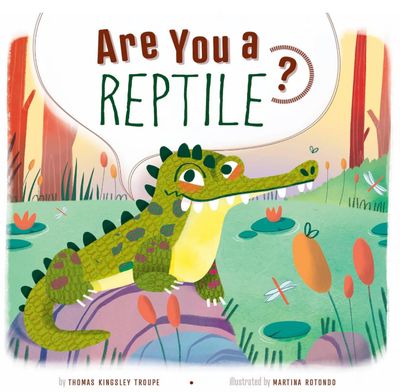 ARE YOU A REPTILE?