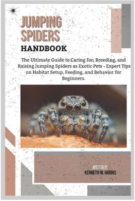 JUMPING SPIDERS HANDBOOK