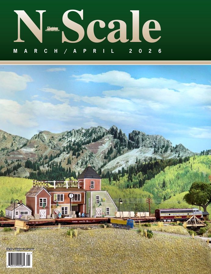 N - Scale Magazine March/April 2026
