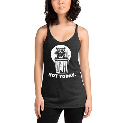 Not Today Ladies Tank