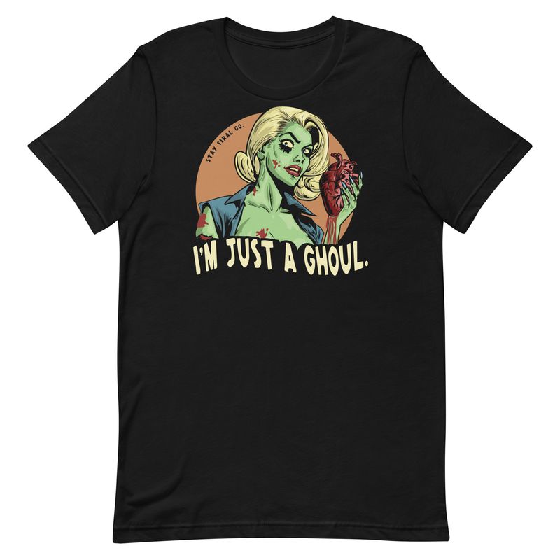I’m Just A Ghoul Tee