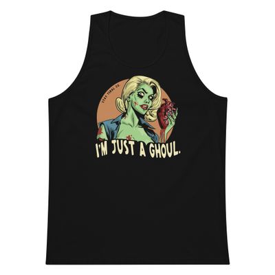 I’m Just a Ghoul premium tank top