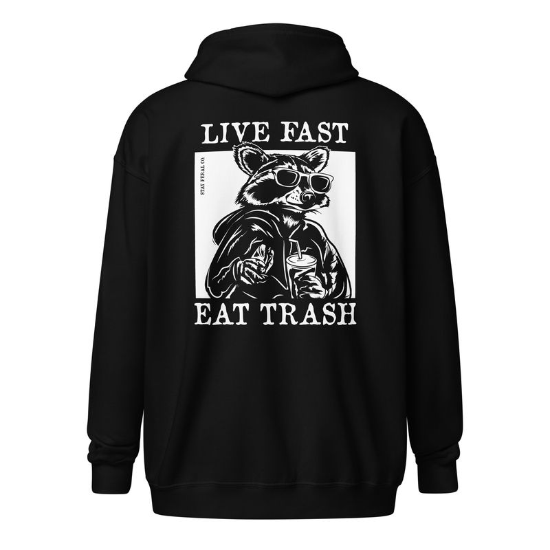 Live Fast Eat Trash Zip Hoodie
