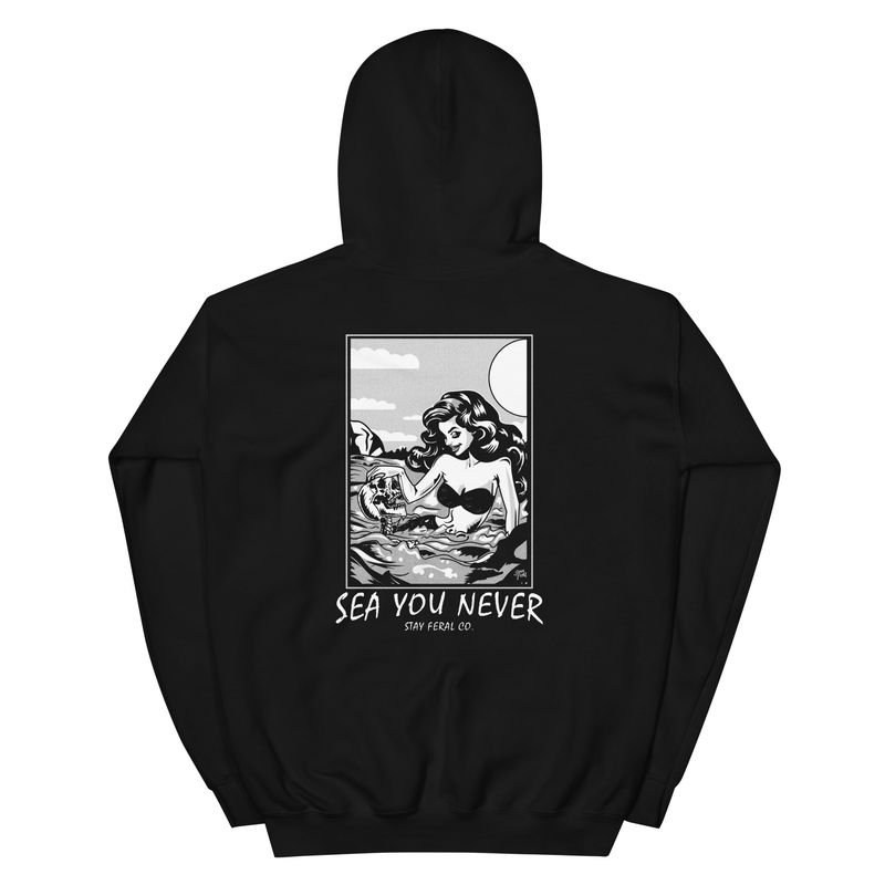 Sea You Never Hoodie