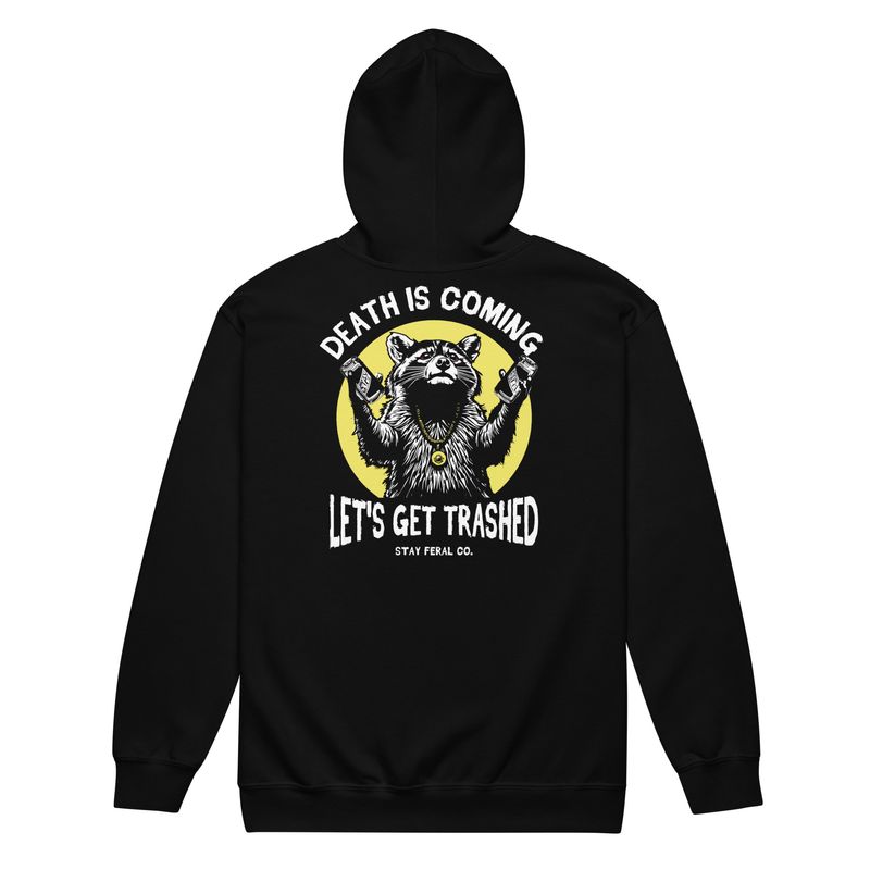 Let’s Get Trashed zip hoodie