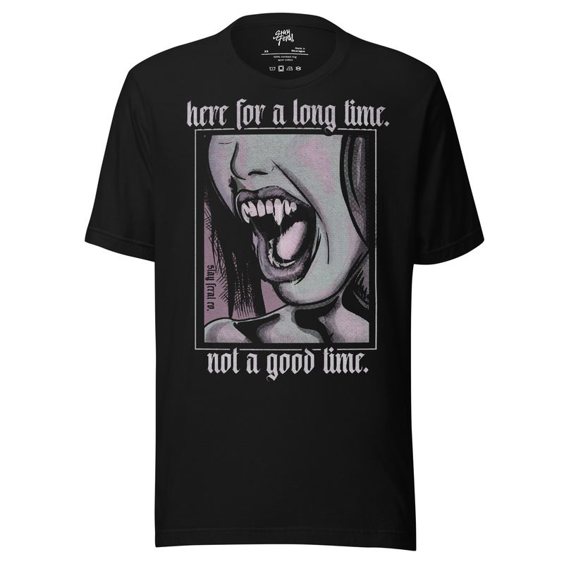 Here For a Long Time Tee