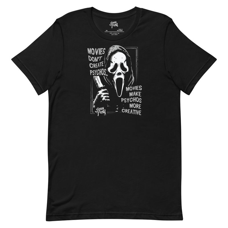 Movies Don't Create Psychos Tee