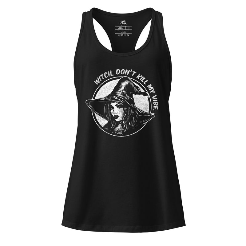 Witch Don’t Kill My Vibe Ladies’ Tank