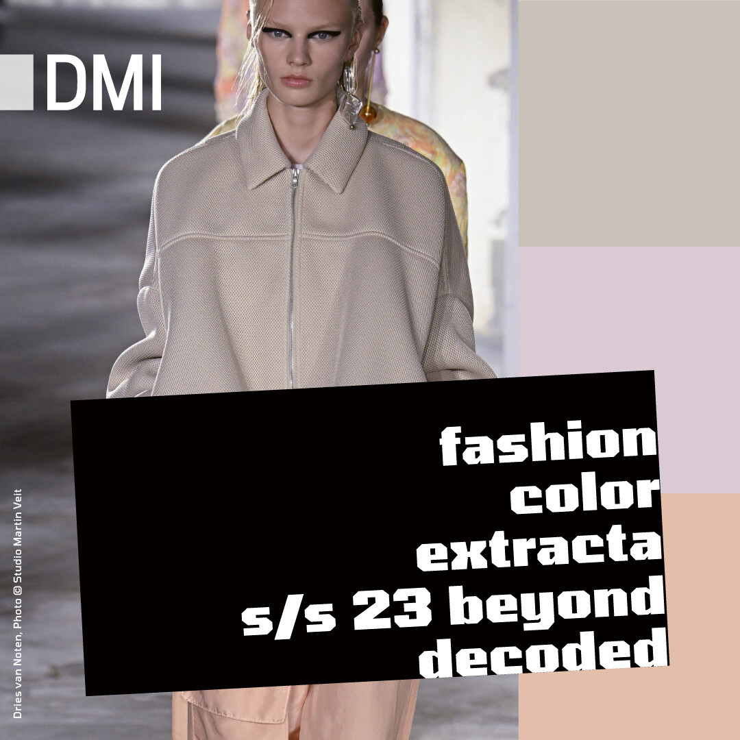 fashion color extracta© by decoda©
Saison S/S 23 | NON-MEMBER | 725,- Euro (zzgl. 19% MwSt)