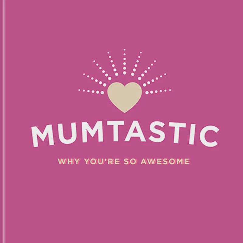 Book - Mumtastic: Why You&#39;re So Awesome