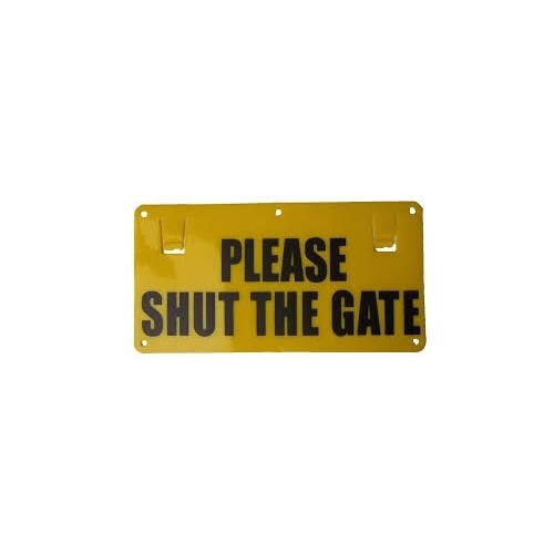 PLEASE SHUT THE GATE SIGN