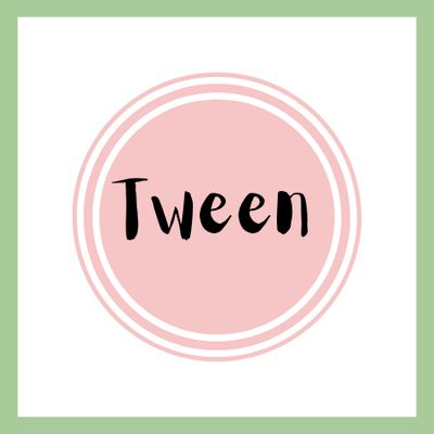 Tween