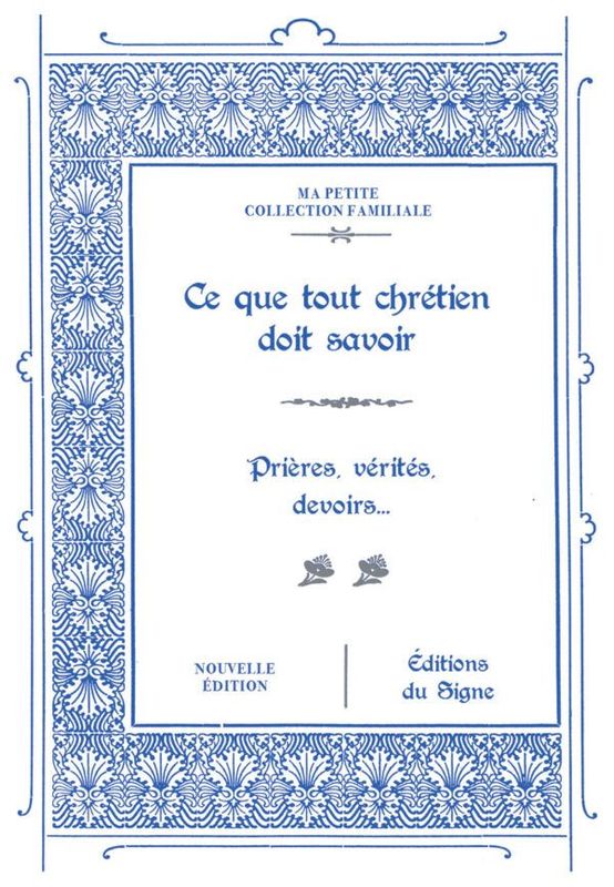 Ce que tout Chrétien doit savoir.