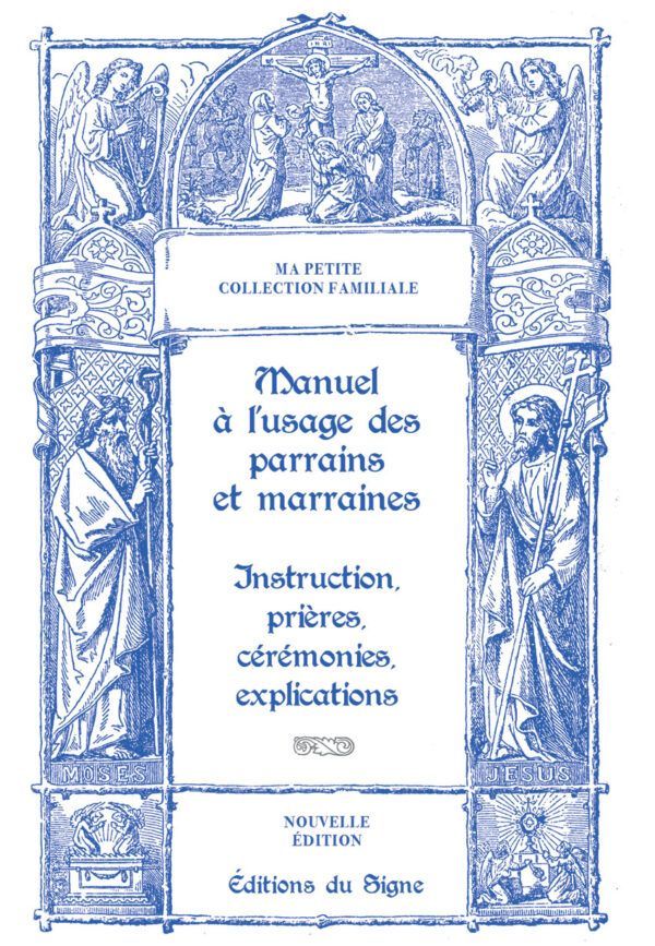 Manuel à l'usage des Parrains et Marraines.