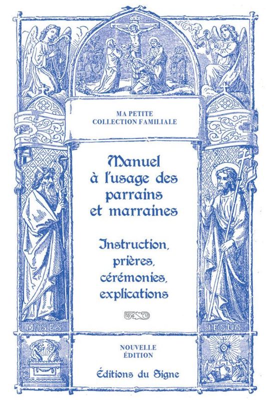 Manuel à l'usage des Parrains et Marraines.