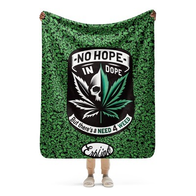 Erbi No Hope In Dope Sherpa blanket