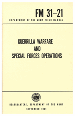 GUERRILLA WARFARE AND SPECIAL FORCES OPERATIONS FM 31-21