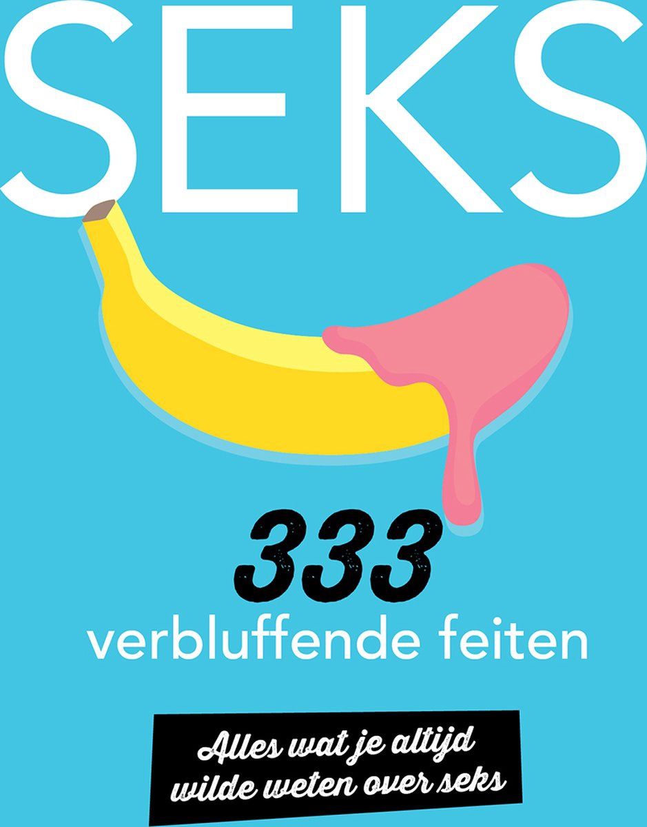 Seks - 333 verbluffende feiten