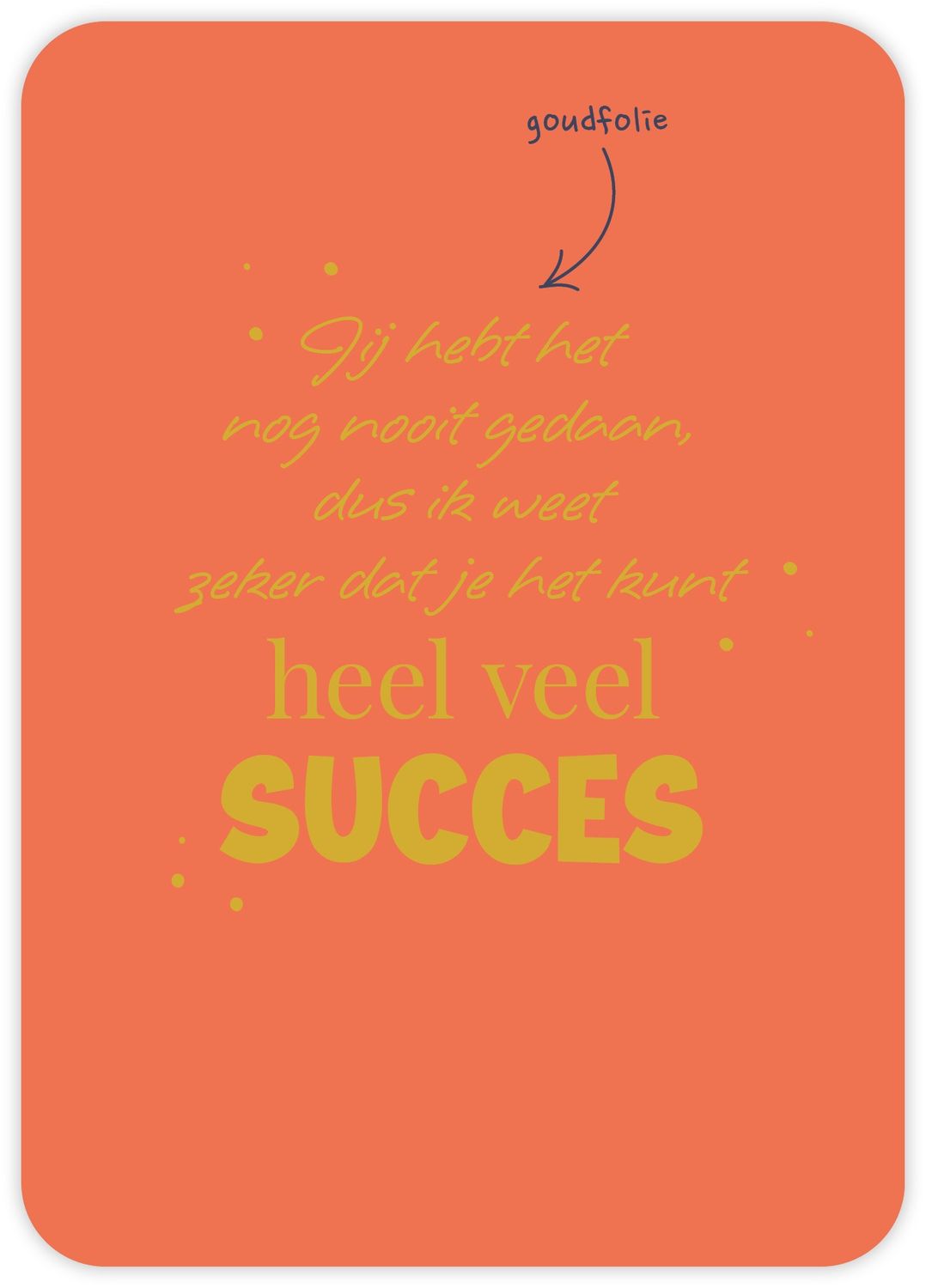 Heel veel succes