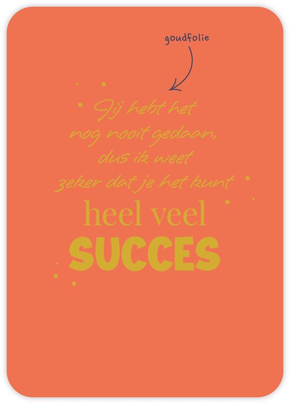 Heel veel succes