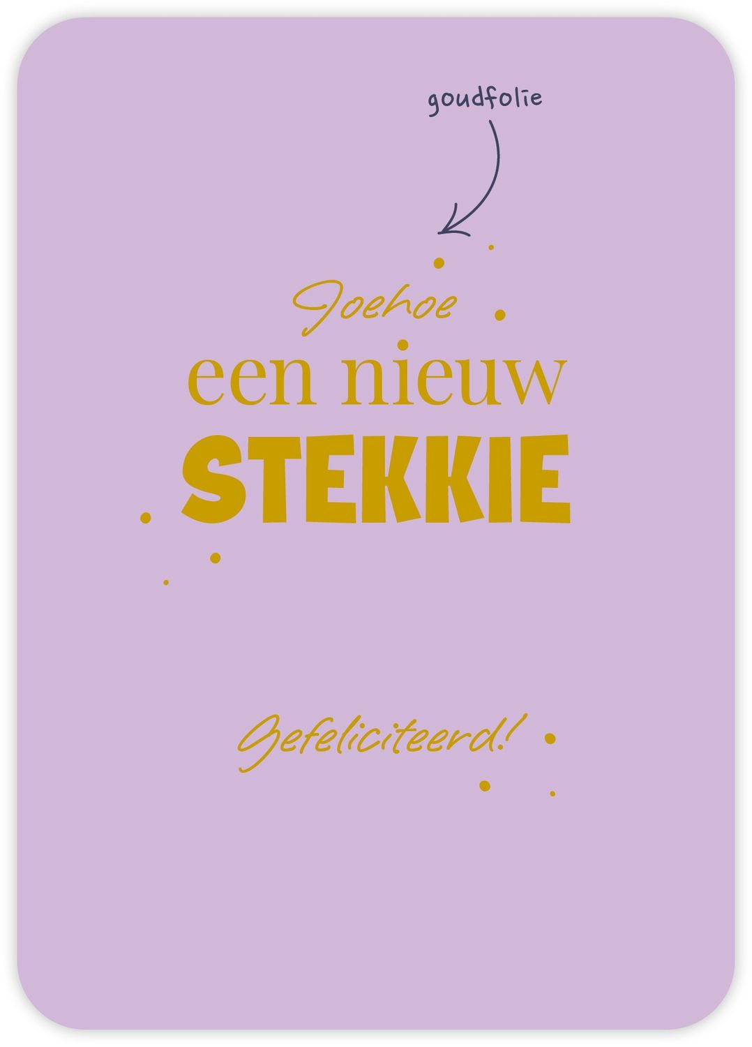Joehoe een nieuw stekkie Gefeliciteerd!