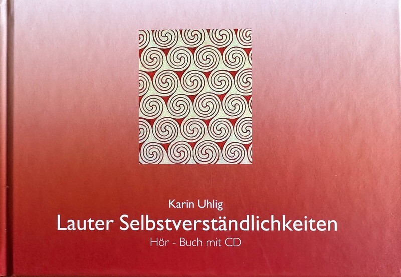Lauter Selbstverständlichkeiten