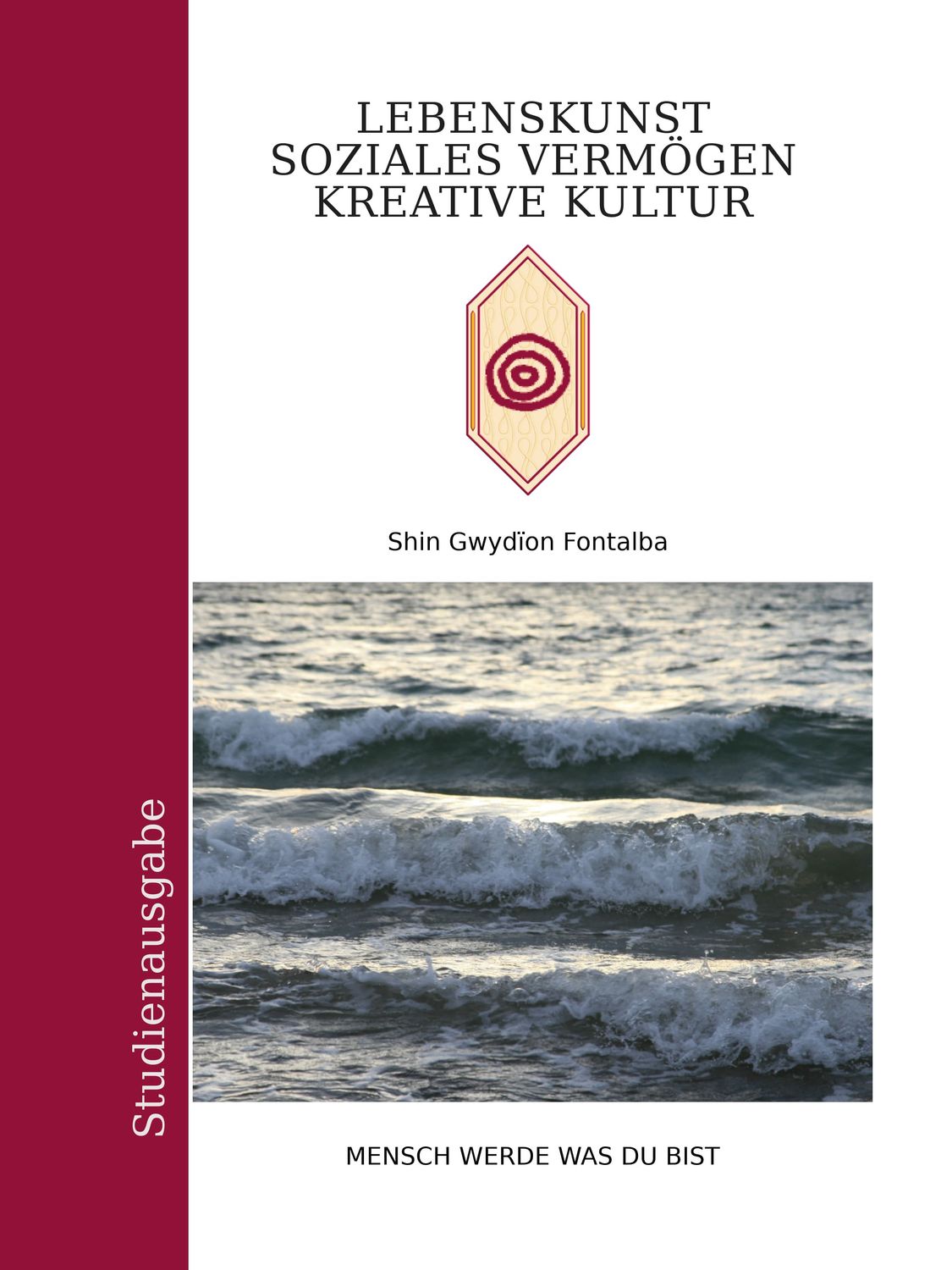 Lebenskunst, Soziales Vermögen, Kreative Kultur