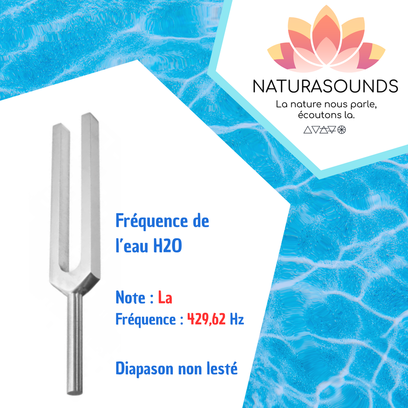 Diapason de l'eau H2O - La4 429,62 Hz