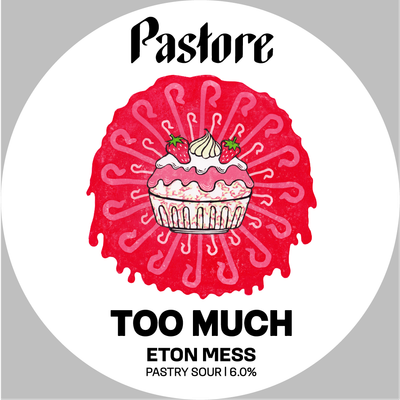 Pastore - Too Much Eton Mess 6% (Project Excess 2025)