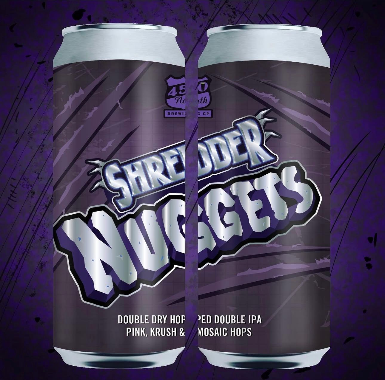 ​450 North Brewing Company - Shredder Nuggets DDH DIPA 8%