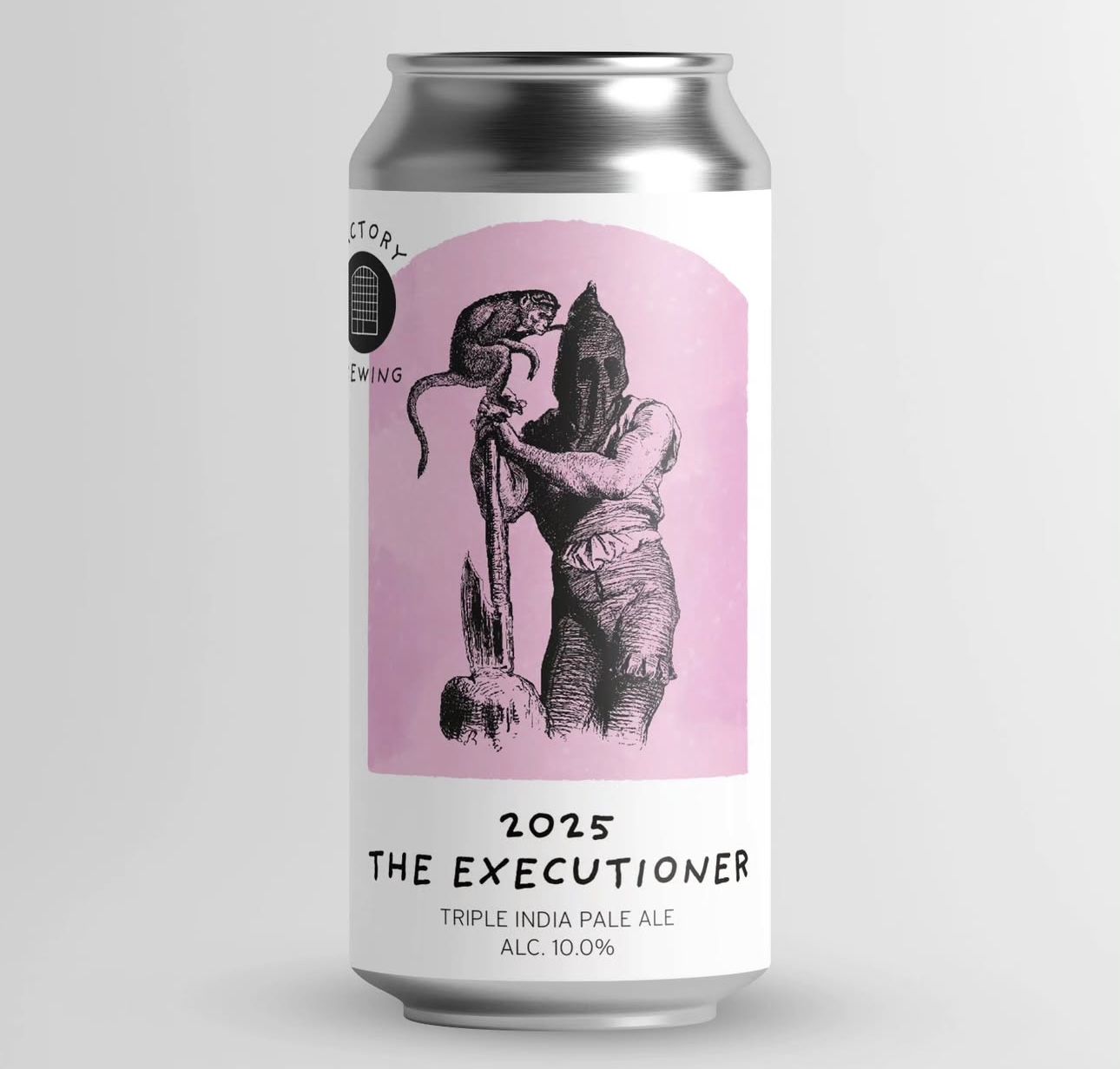 Factory Brewing - The Executioner 2025 TIPA 10%
