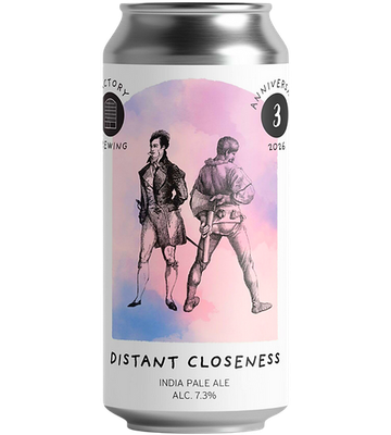 Factory Brewing - Distant Closeness IPA 7.3% (BEAK Collab) PRE ORDER ITEM - AVAILABLE FROM 25TH FEB