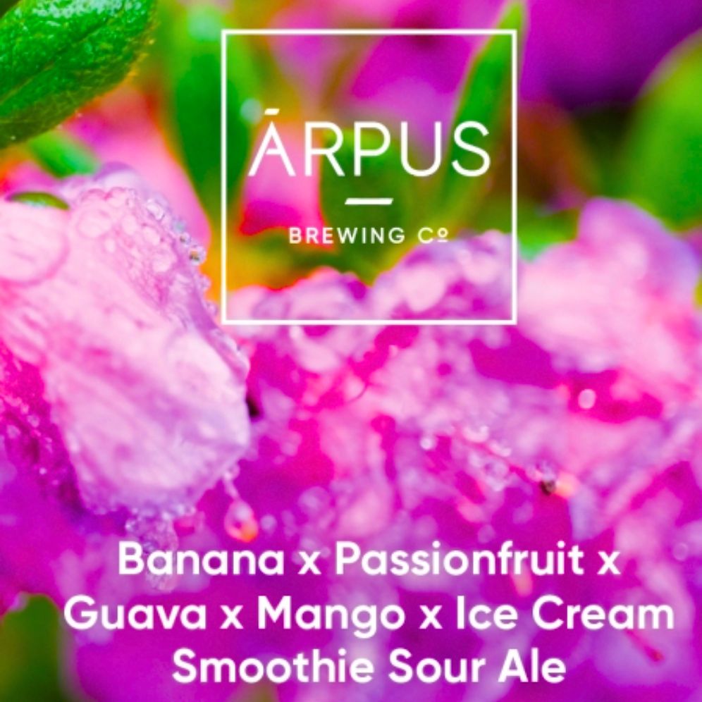 Arpus - Banana x Passionfruit x Guava x Mango x Ice Crem Sour 4.5% ​PRE-ORDER
