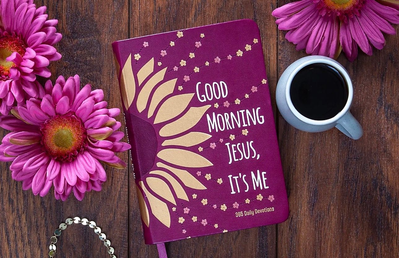 Good Morning Jesus