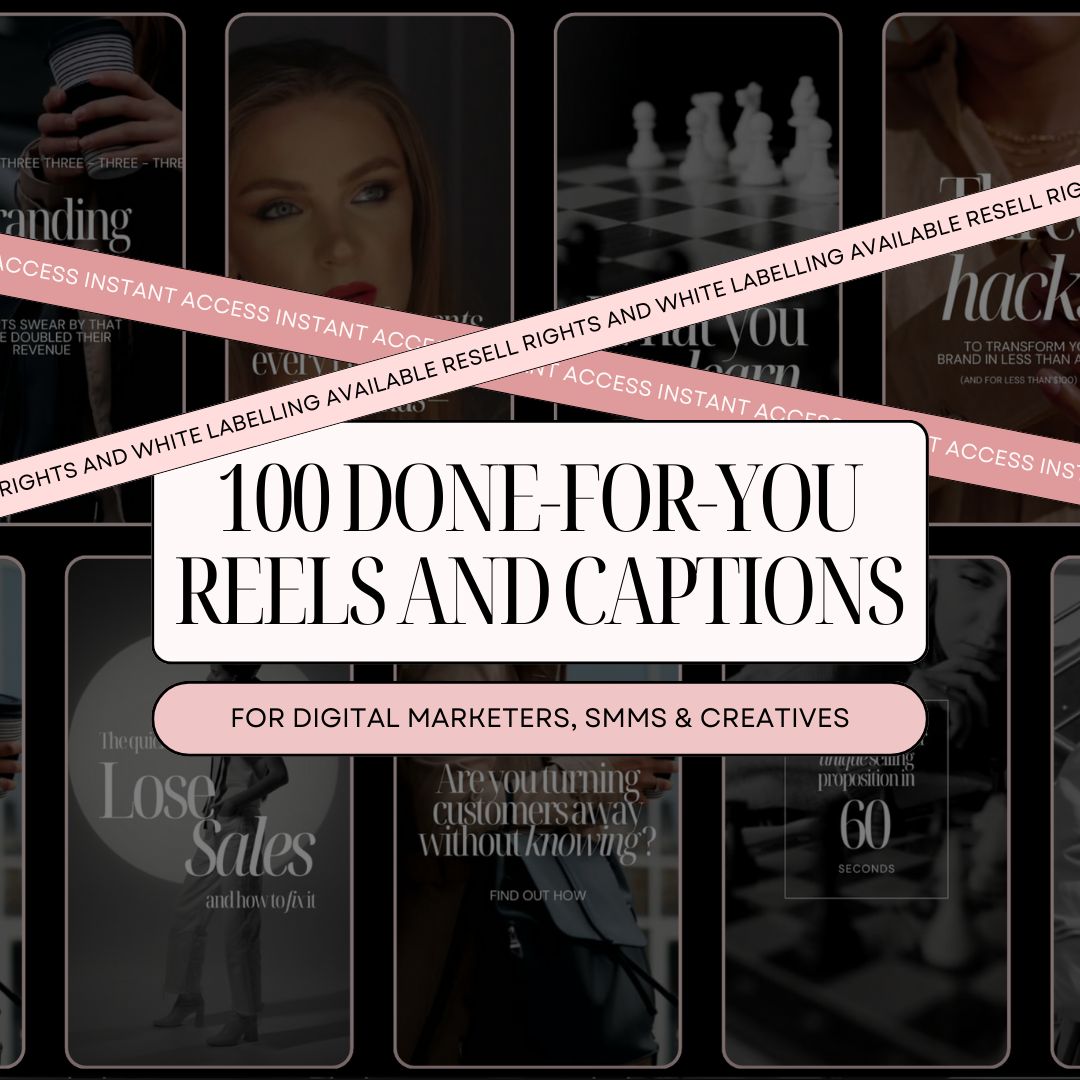 100 Done-For-You Reels &amp; Captions