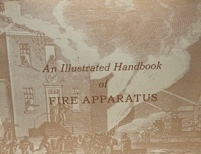 An Illustrated Handbook of Fire Apparatus