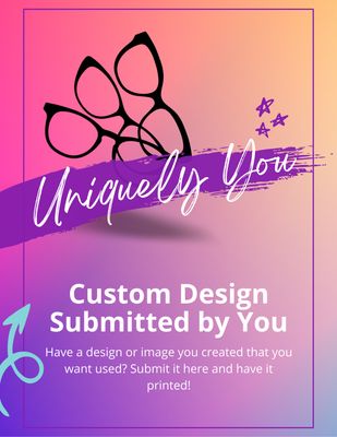 Custom Creation - Submit your Design