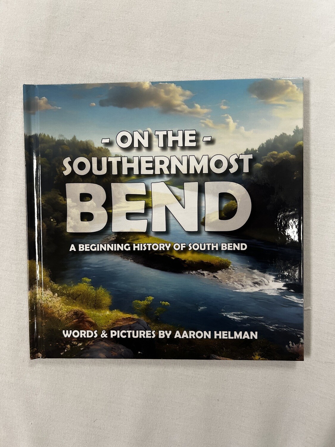 On The Southernmost Bend