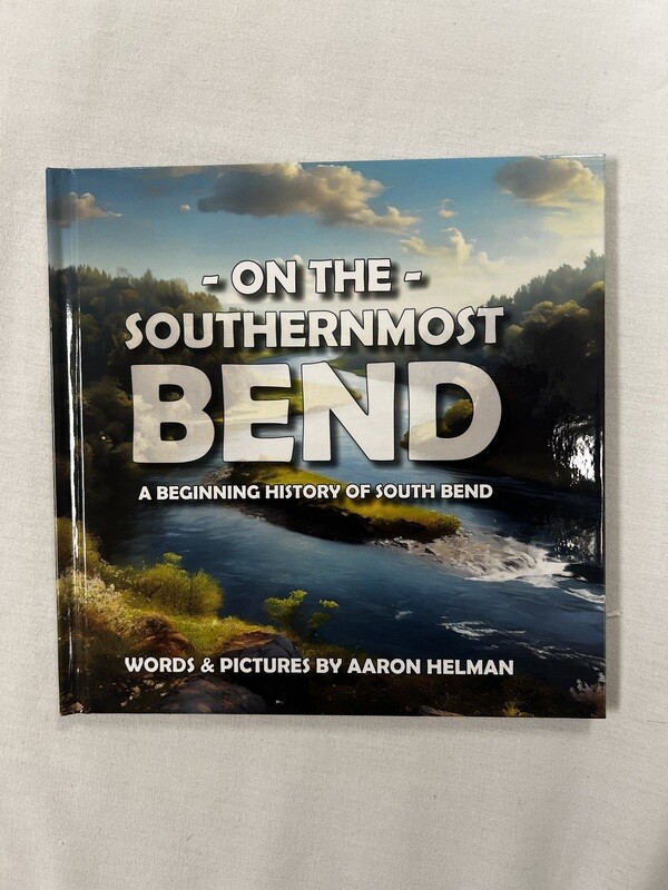 On The Southernmost Bend