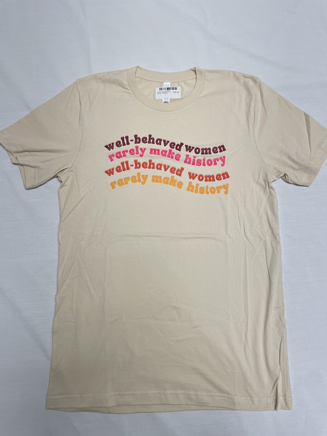 T-Shirt Well Behaved Women
