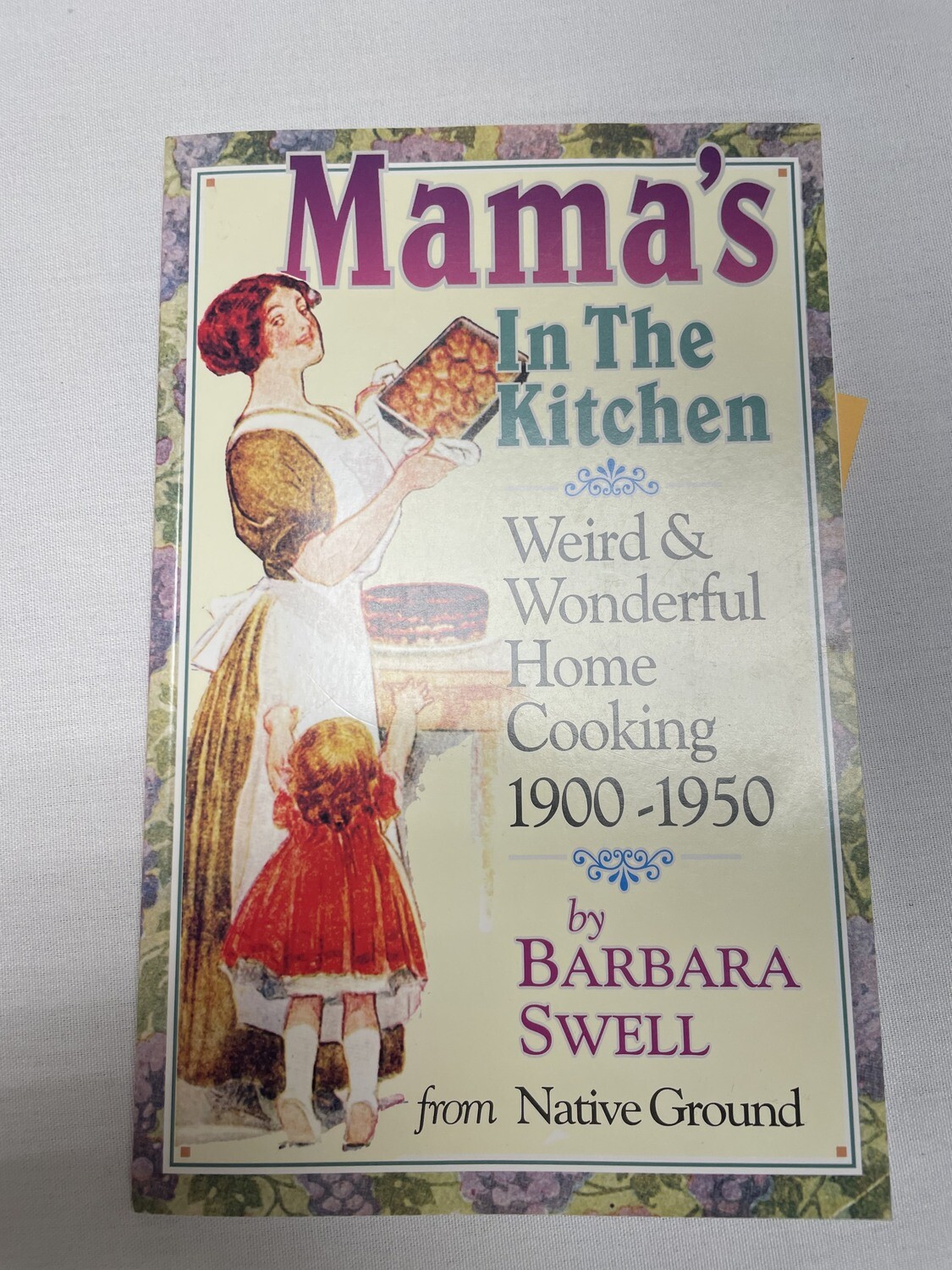Mama&#39;s in the Kitchen Cookbook