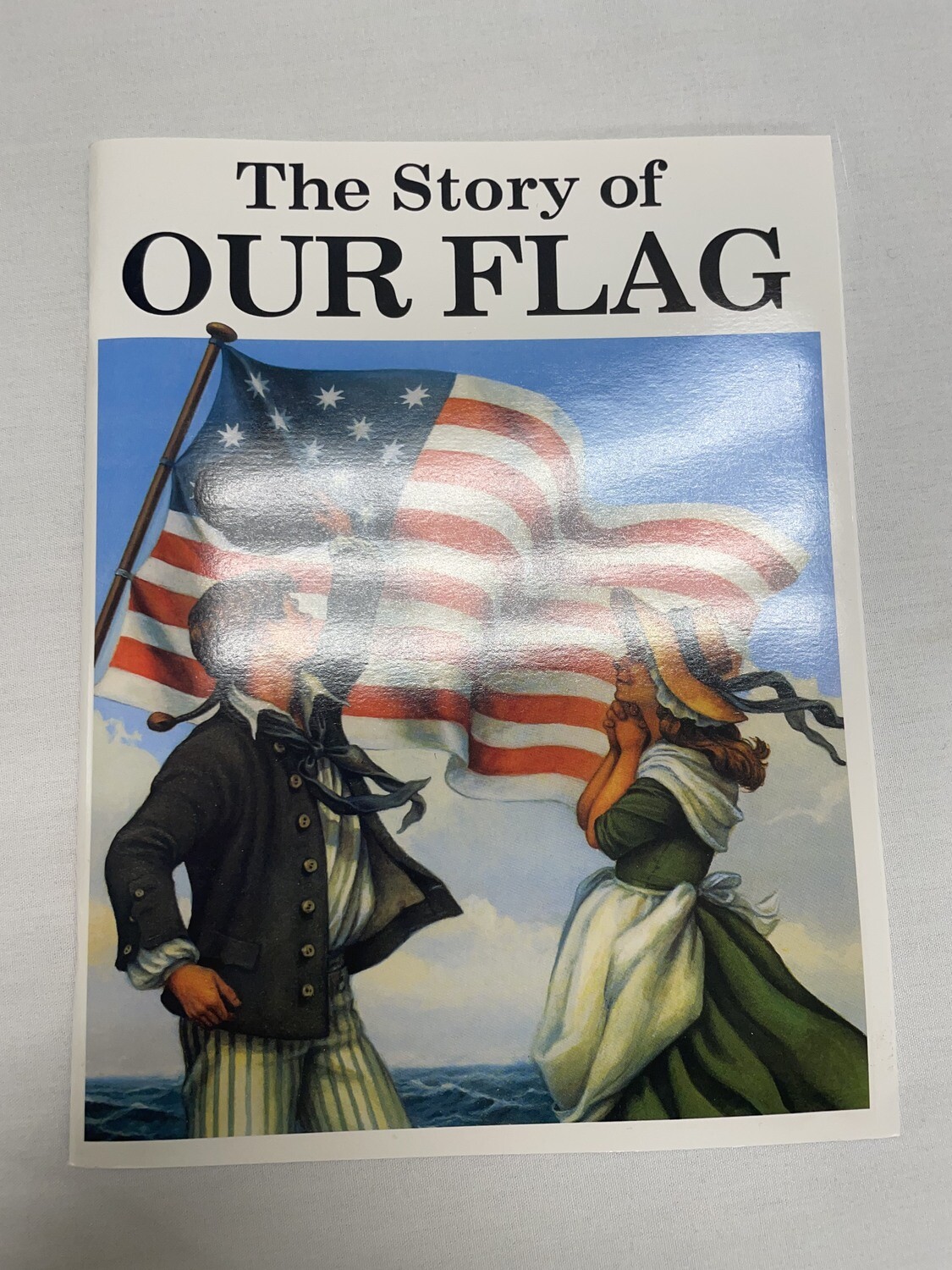 Story Of Our Flag