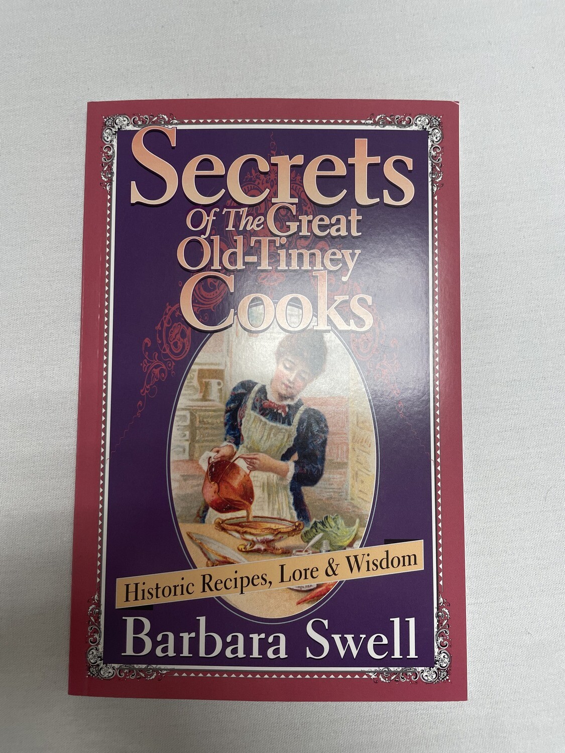 Secrets of the Old Time Cooks