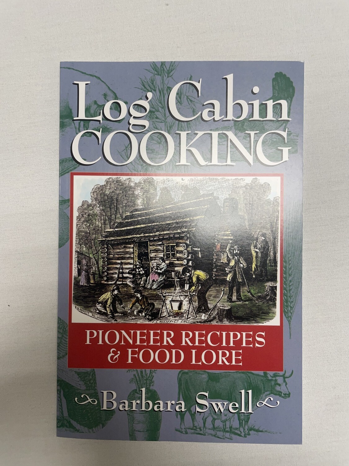 Log Cabin Cooking