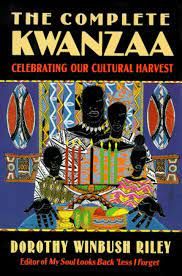 Complete History Of Kwanzaa, The