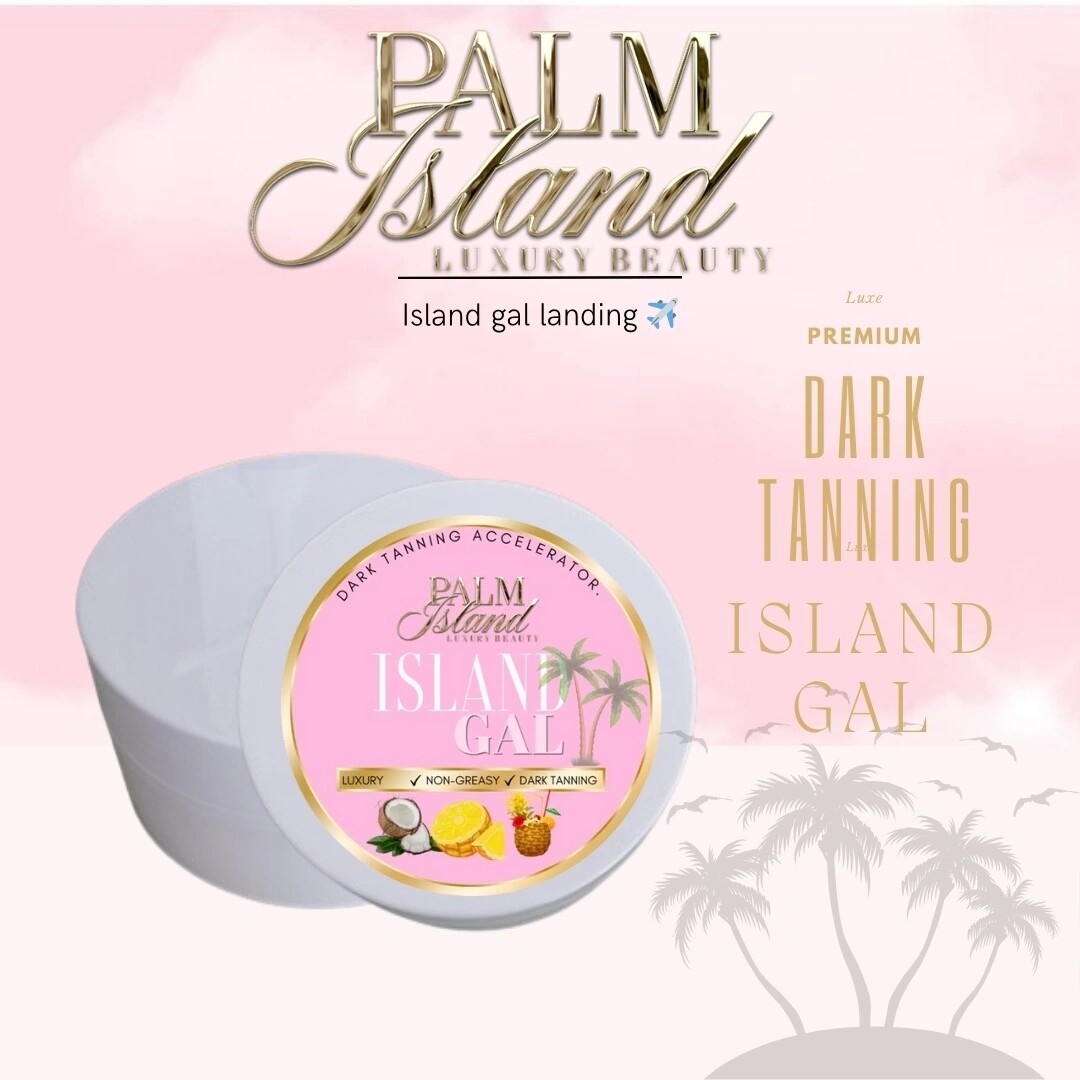 Island gal DARK  tanning accelerator