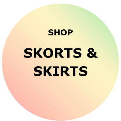 Skorts & Skirts