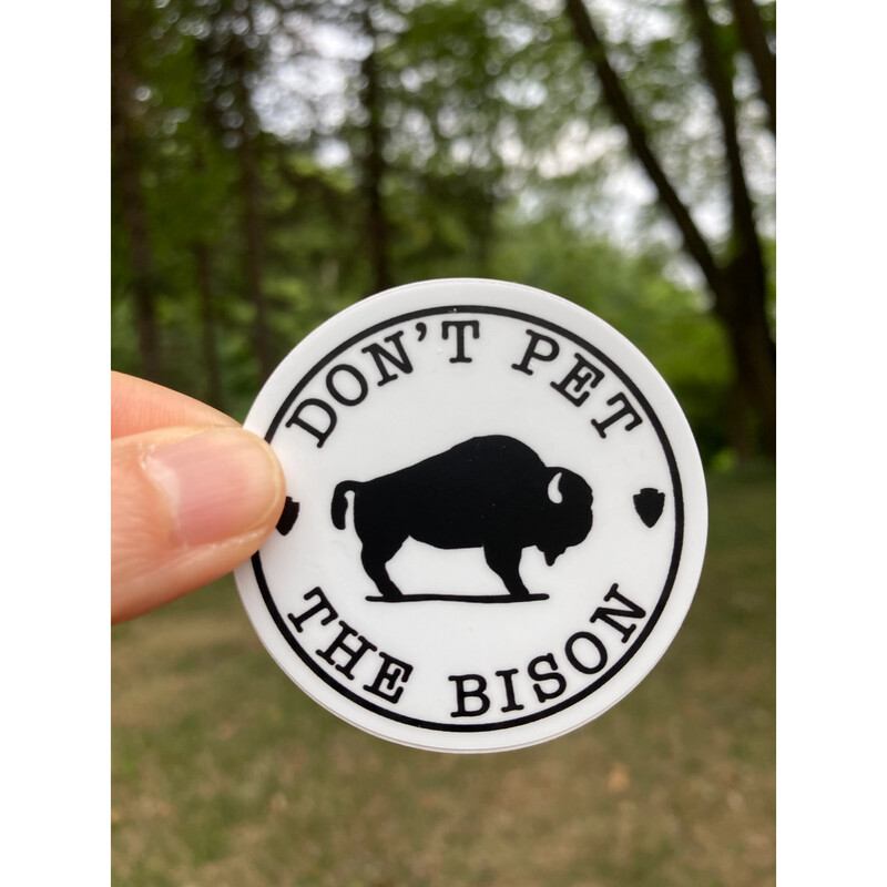 Don&#39;t Pet the Bison Sticker