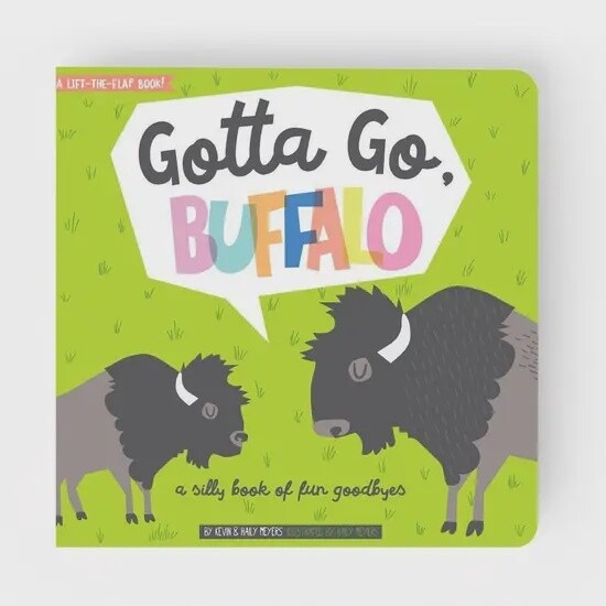 Gotta Go, Buffalo