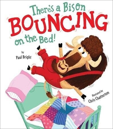 There&#39;s a Bison Bouncing Bouncing on the Bed